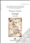 Schegge. Poesie brevi libro di Guidace Francesco