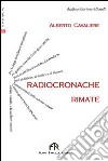 Radiocronache rimate libro di Cavaliere Alberto