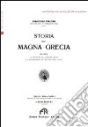 Storia della Magna Grecia. Vol. 1: La fondazione delle colonie greche e l'ellenizzamento di città nell'Italia antica libro di Ciaceri Emanuele