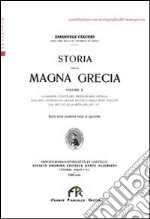 Storia della Magna Grecia. Vol. 2: La grande civiltà del Mezzogiorno d'Italia libro