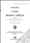 Storia della Magna Grecia. Vol. 2: La grande civiltà del Mezzogiorno d'Italia libro di Ciaceri Emanuele