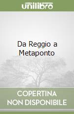 Da Reggio a Metaponto libro