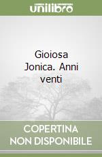 Gioiosa Jonica. Anni venti