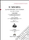 Fra Tommaso Campanella. La sua congiura, i suoi processi e la sua pazzia (rist. anast.). Vol. 1 libro di Amabile Luigi