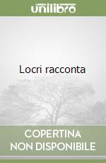 Locri racconta