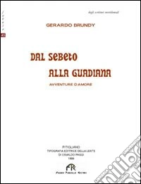 Dal Sebeto alla Guadiana. Avventure d'amore libro