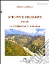 Strippi e figghiati libro di Landrelli Paolo