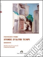 Storie d'altri tempi libro