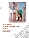 Storie d'altri tempi libro