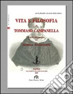 Vita e filosofia di Tommaso Campanella libro