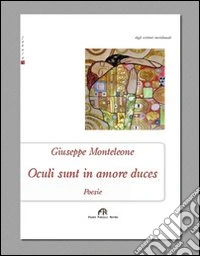Oculi sunt in amore duces
