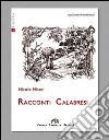 Racconti calabresi libro di Misasi Nicola