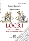 Locri 673 a. C.-2012 d. C. Per una storiografia minima della città libro