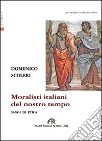 Moralisti italiani del nostro tempo libro