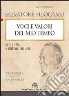 Voci e valori del mio tempo libro di Filocamo Salvatore