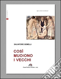 Così muoiono i vecchi