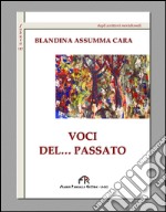 Voci del... passato libro