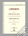 L'ipocrita ossia i misteri di Calabria nella ultima dominazione Borbonica (rist. anast. Messina, 1867). Vol. 1 libro di Palermo Nicola