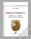 Tommaso Campanella. Biografie e cenni biografici in volumi del XVII e XVIII secolo libro