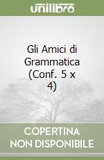 Gli Amici di Grammatica (Conf. 5 x 4) libro