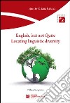 English, but not quite. Locating linguistic diversity libro