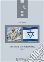 Finis Austriae a la nuova speranza: Israele libro usato