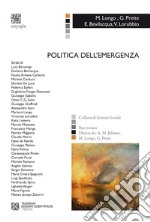 POLITICA DELL`EMERGENZA libro usato
