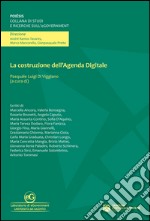 La costruzione dell'agenda digitale. Temi e prospettive d'informatica giuridica libro