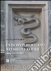 I visconti di Milano nei secoli XI e XII. Indagini tra le fonti libro