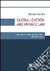 Globalization and private law. Interpretation, cultural traditions, language issues libro di Paciullo Giovanni