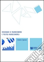 Eserciziario di macroeconomia e politica macroeconomica libro usato