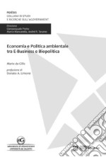 Economia e politica ambientale tra e-business e biopolitica