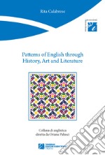 Patterns of English through history, art and literature libro