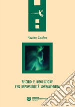 Rischio e risoluzione per impossibilità sopravvenuta libro usato