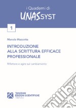 Introduzione alla scrittura efficace professionale. Riflettere e agire sul cambiamento