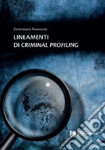 Lineamenti di criminal profiling libro usato