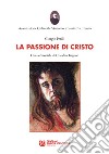 La Passione di Cristo libro