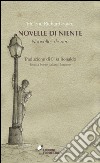 Novelle di niente-Nouvelles de rien. Testo francese a fronte libro di Richard-Favre Hélène