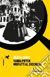 Vanda Piffer e i misfatti al cucchiaio libro di Corte Grazia