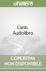 Canti. Audiolibro