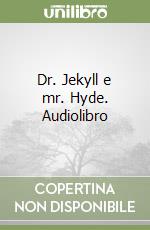 Dr. Jekyll e mr. Hyde. Audiolibro