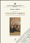 Vincenzo Tardini. Scorci di arte e teatro a Modena nellla seconda metà dell'Ottocento libro