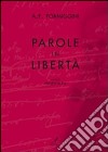 Parole in libertà libro