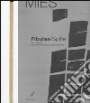 Fibulae-Spille. 1973, 2009, 20... dalle triennali milanesi al contemporaneo. Ediz. illustrata libro