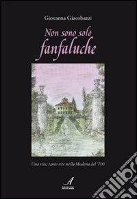 Non sono solo fanfaluche libro