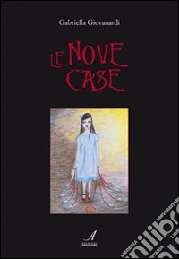 Le nove case