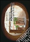 Discovering Portoferraio. La scoperta di una città. Ediz. italiana e inglese libro