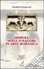 Simboli, miti e folklore in arte romanica