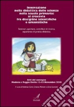 Innovazione nella didattica delle scienze nella scuola primaria. Al crocevia fra discipline scientifiche e umanistiche libro