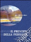 Il principe della persiana e altri racconti libro